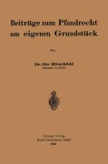 Cover-Bild zum Titel 'Beiträge zum Pfandrecht am eigenen Grundstück' von 'Otto Hirschfeld'