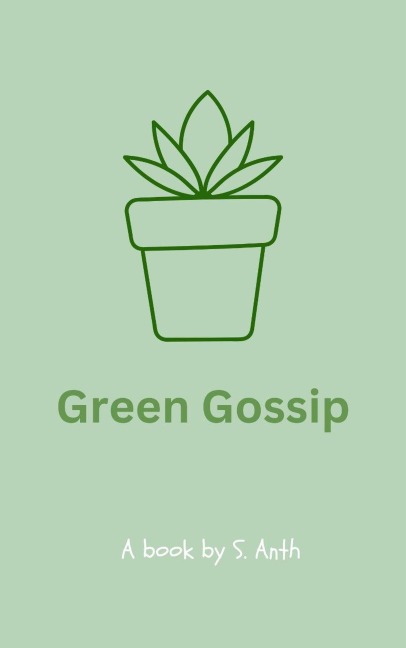 Green Gossip - S. Anth