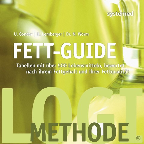 Fett-Guide - Heike Lemberger, Nicolai Worm, Ulrike Gonder