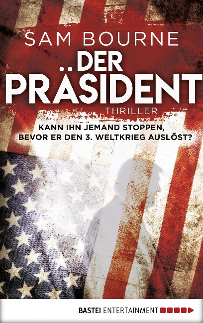 Der Präsident - Sam Bourne
