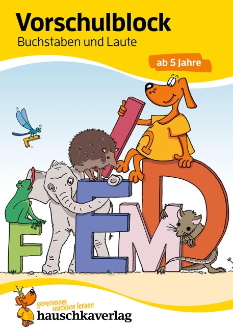 Vorschulblock ab 5 Jahre für Junge und Mädchen - Buchstaben und Laute - Ulrike Maier