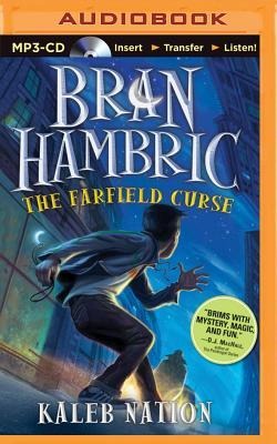 Bran Hambric: The Farfield Curse - Kaleb Nation