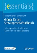 Gründe für den Schwangerschaftsabbruch - Florian Michael Dienerowitz