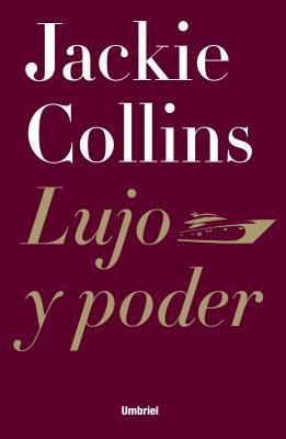 Lujo y Poder - Jackie Collins