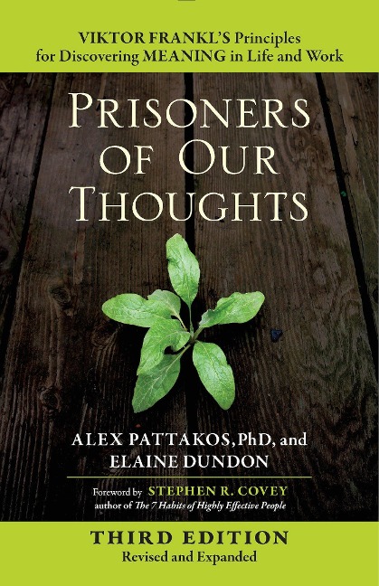 Prisoners of Our Thoughts - Alex Pattakos, Elaine Dundon