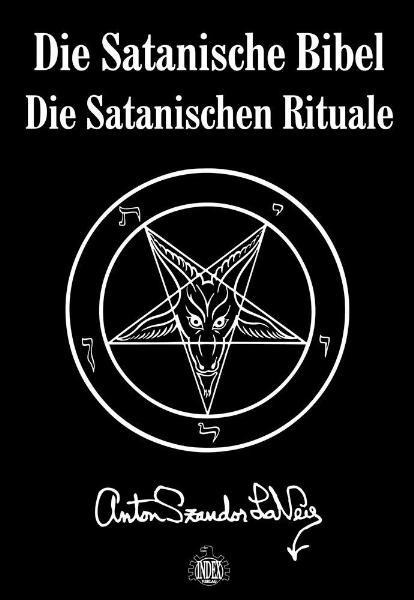 Die Satanische Bibel - Anton Szandor LaVey