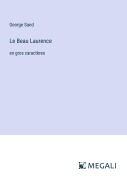 Cover-Bild zum Titel 'Le Beau Laurence' von 'George Sand'