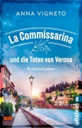 Cover-Bild zum Titel 'La Commissarina und die Toten von Verona' von 'Anna Vigneto'