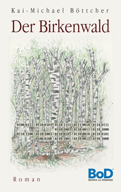 Der Birkenwald - Kai-Michael Böttcher