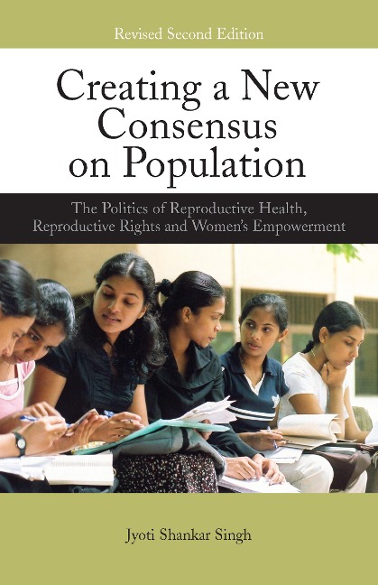Creating a New Consensus on Population - Jyoti Shankar Singh