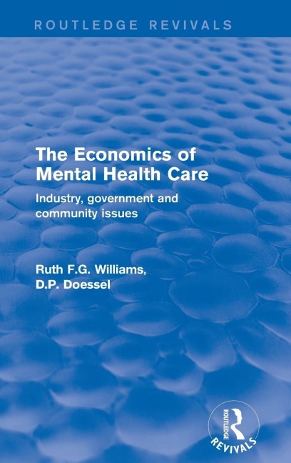 The Economics of Mental Health Care - Ruth Williams, Doessel
