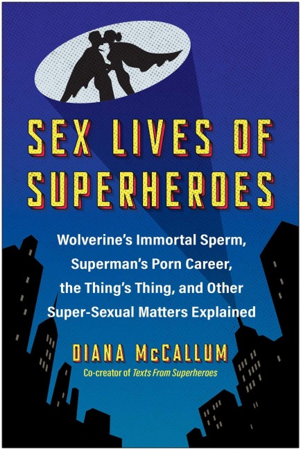 Sex Lives of Superheroes - Diana McCallum