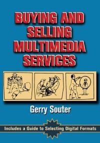Buying and Selling Multimedia Services - Gerry Souter