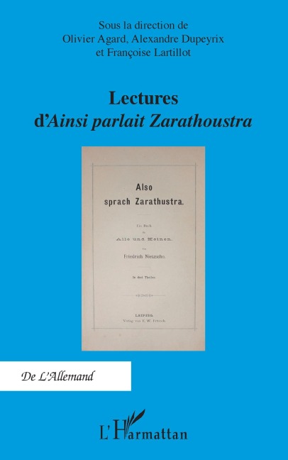 Lectures d'<em>Ainsi parlait Zarathoustra</em> - Olivier Agard, Alexandre Dupeyrix, Françoise Lartillot