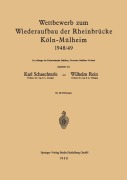 Cover-Bild zum Titel 'Wettbewerb zum Wiederaufbau der Rheinbrücke Köln-Mülheim 1948/49' von ''