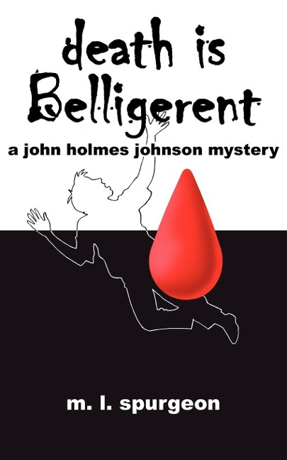 Death Is Belligerent - M. L. Spurgeon