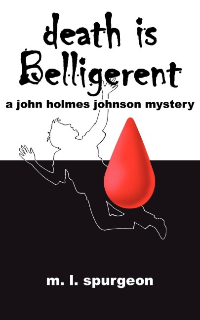 Death Is Belligerent - M. L. Spurgeon