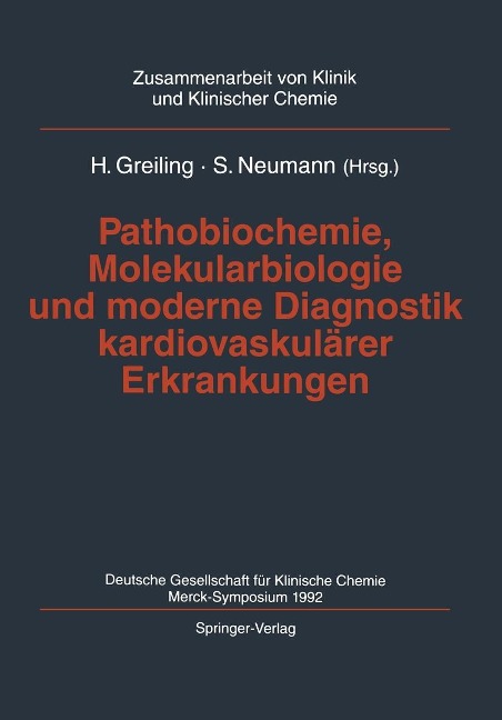 Pathobiochemie, Molekularbiologie und moderne Diagnostik kardiovaskulärer Erkrankungen - 