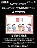 Chinese Characters & Pinyin (Part 9) - Easy Mandarin Chinese Character Search Brain Games for Beginners, Puzzles, Activities, Simplified Character Easy Test Series for HSK All Level Students - Shengnan Zhao