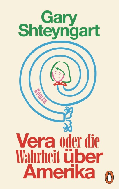 Vera oder Die Wahrheit über Amerika - Gary Shteyngart