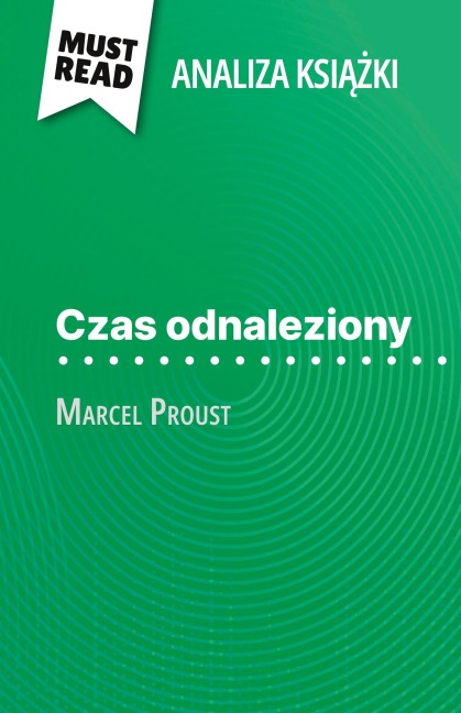 Czas odnaleziony ksi¿¿ka Marcel Proust (Analiza ksi¿¿ki) - Gaëlle Cogan