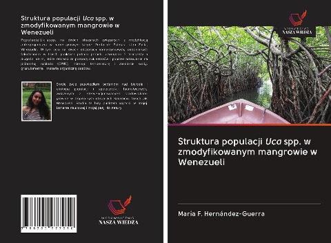 Struktura populacji Uca spp. w zmodyfikowanym mangrowie w Wenezueli - María F. Hernández-Guerra