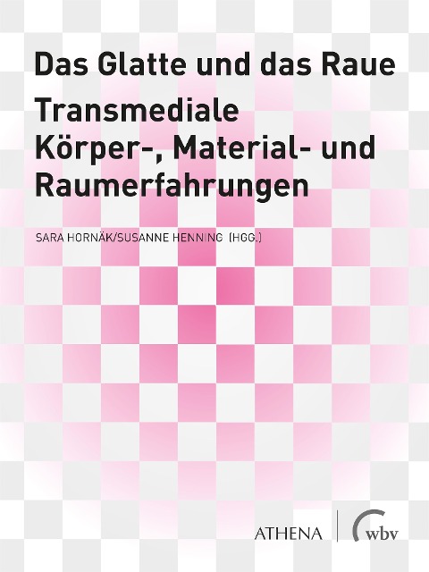 Das Glatte und das Raue - 