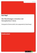 Cover-Bild zum Titel 'Die Beziehungen zwischen der Europäischen Union' von 'Karl Napf'