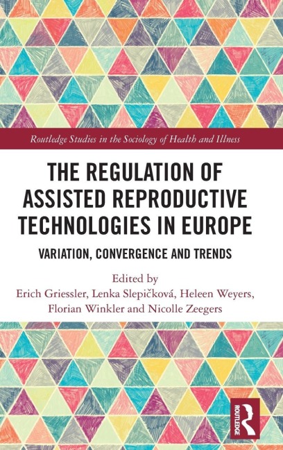 The Regulation of Assisted Reproductive Technologies in Europe - 