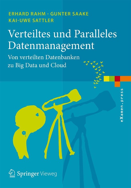 Verteiltes und Paralleles Datenmanagement - Erhard Rahm, Kai-Uwe Sattler, Gunter Saake