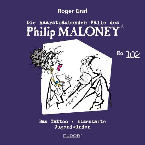 Die haarsträubenden Fälle des Philip Maloney, No.102 - Roger Graf