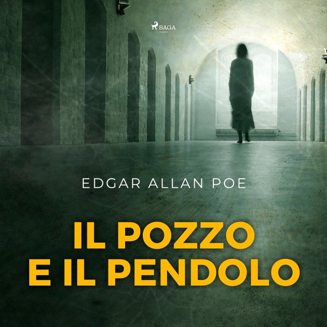 Il pozzo e il pendolo - Edgar Allan Poe