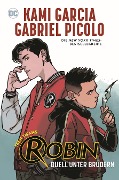 Teen Titans: Robin - Duell unter Brüdern - Kami Garcia, Gabriel Picolo, Rob Haynes