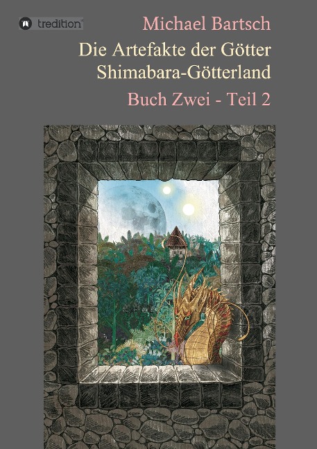Die Artefakte der Götter - Shimabara-Götterland - Michael Bartsch