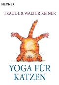 Cover-Bild zum Titel 'Yoga für Katzen' von 'Traudl Reiner, Walter Reiner'