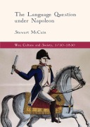 Cover-Bild zum Titel 'The Language Question under Napoleon' von 'Stewart McCain'