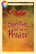 Bursting Out in Praise - Gavin Thomas Murphy