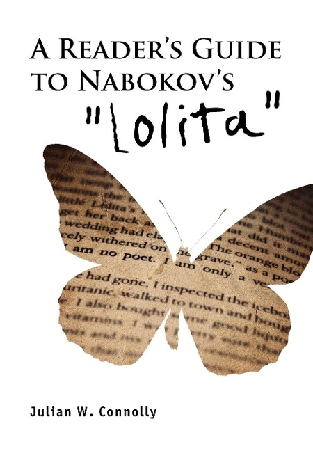 A Reader's Guide to Nabokov's 'Lolita' - Julian Connolly