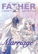 Cover-Bild zum Titel 'Father, I Don't Want This Marriage, Vol. 5' von 'Hong Heesu, Yuri'