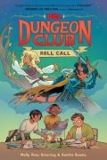 Cover-Bild zum Titel 'Dungeons & Dragons: Dungeon Club: Roll Call' von 'Molly Knox Ostertag'