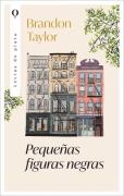 Cover-Bild zum Titel 'Pequeñas Figuras Negras' von 'Brandon Taylor'