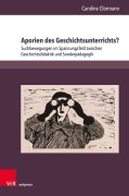 Cover-Bild zum Titel 'Aporien des Geschichtsunterrichts?' von 'Caroline Clormann'