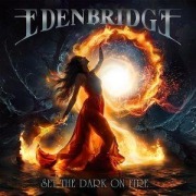 Cover-Bild zum Titel 'Set The Dark On Fire' von 'Edenbridge'