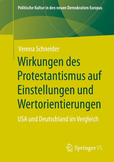 Wirkungen des Protestantismus auf Einstellungen und Wertorientierungen - Verena Schneider