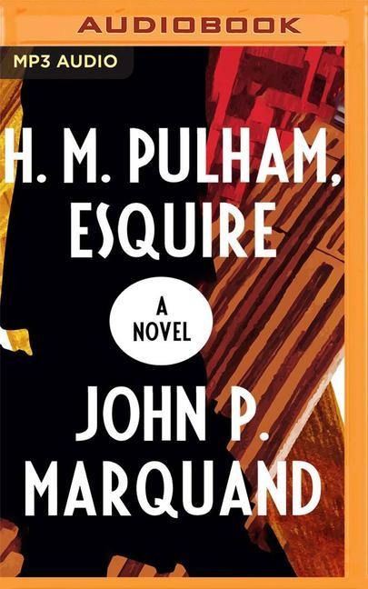 H.M. Pulham, Esquire - John P. Marquand
