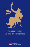 Cover-Bild zum Titel 'Un été avec Homère' von 'Sylvain Tesson'