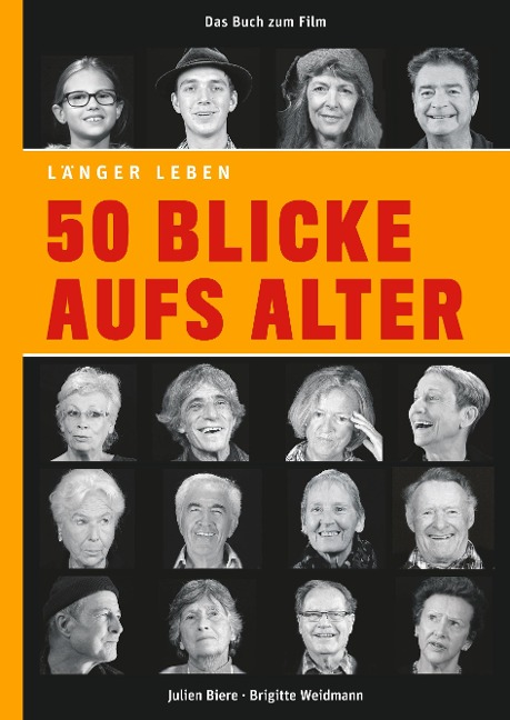 50 Blicke aufs Alter - Julien Biere, Brigitte Weidmann