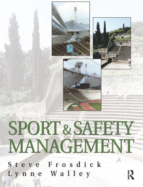 Sports and Safety Management - Steve Frosdick, Lynne Walley