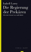 Cover-Bild zum Titel 'Die Regierung der Prekären' von 'Isabell Lorey'