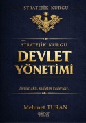 Cover-Bild zum Titel 'Stratejik Kurgu - Devlet Yönetimi' von 'Mehmet Turan'